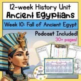 Ancient Egyptians History Unit || Week 10 of 12 || End of an Era