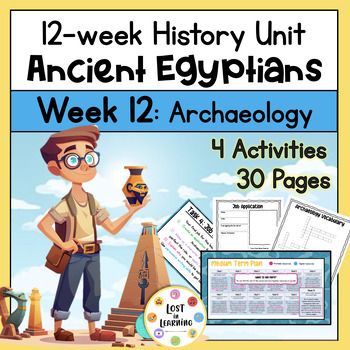 Preview of Ancient Egyptians History Unit || Week 12 || Archaeology & Modern Discoveries