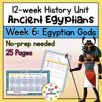 Preview of Ancient Egyptians History Unit || Week 6 of 12 || Gods & Goddesses