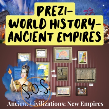 Preview of Ancient Empires Prezi Presentation- World History