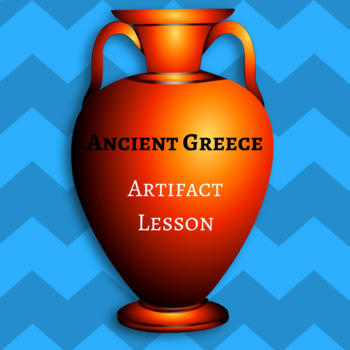 Preview of Ancient Greece: Artifacts Lesson