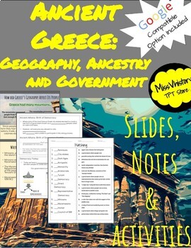 Preview of Ancient Greece: Geography, Ancestry, and Government Slides, Notes and Activities