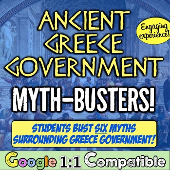 Preview of Ancient Greece Government: Myth-Busters! Students prove or "debunk" 6 myths!