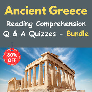 Ancient Greece : Reading Comprehension with Q & A Quizzes - Bundle