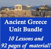Ancient Greece Unit Bundle - 10 lessons; 92 pages of material!