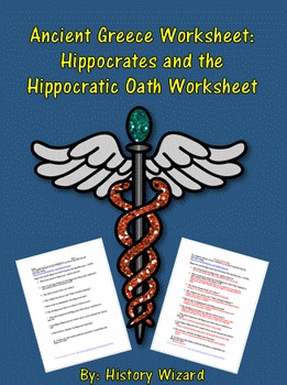 Ancient Greece Worksheet: Hippocrates and the Hippocratic Oath Worksheet