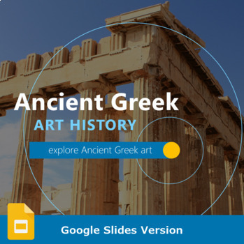 Preview of Ancient Greek Art History - Google Slides Version