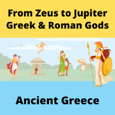 Ancient Greece: From Zeus to Jupiter Greek and Roman Gods 