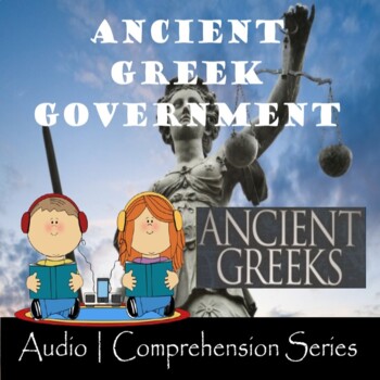 Preview of Ancient Greek Government | Distance Learning | Audio & Comprehension Worksheets