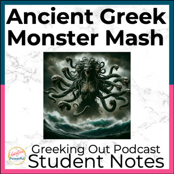 Preview of Ancient Greek Monster Mash Podcast Listening Student Notes | Greek Mythology
