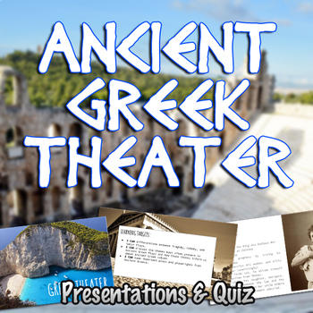 Preview of Ancient Greek Theater Notes Presentations & Quiz