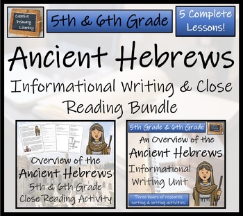 Preview of Ancient Hebrews Close Reading & Informational Writing Bundle | 5th & 6th Grade