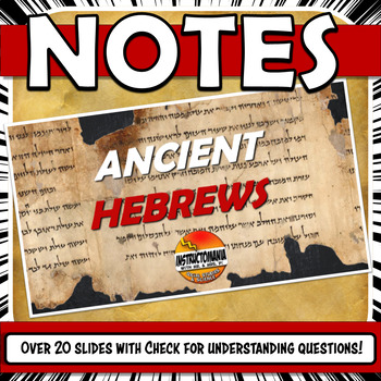 Preview of Ancient Hebrews PowerPoint and Google Slides Outlined Notes