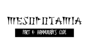 Preview of Ancient History (CA Standard 6.2.4): Mesopotamia (Part 4) - Hammurabi's Code