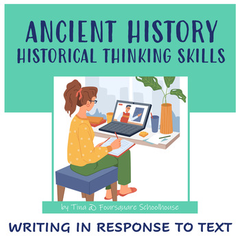 Preview of Ancient History: Historical Thinking Skills Writing In Response to Text