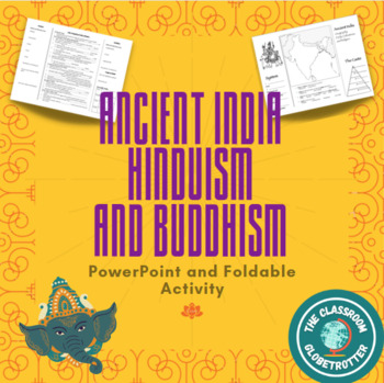 Preview of Ancient India, Hinduism, and Buddhism - PowerPoint Notes and Foldable Activity!