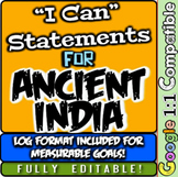 Ancient India "I Can" Statements & Learning Goals! Log & M