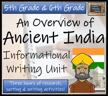 Preview of Ancient India Informational Writing Unit | 5th Grade & 6th Grade