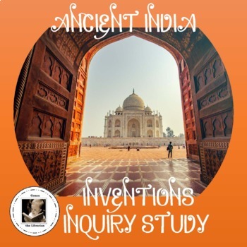 Preview of Ancient India Inventions Inquiry Study