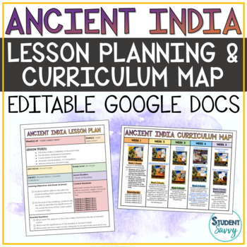 Preview of Ancient India Lesson Plans Templates Editable Google Docs Curriculum Guide