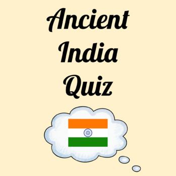 Ancient India Quiz by Flanneled History Teacher | TPT