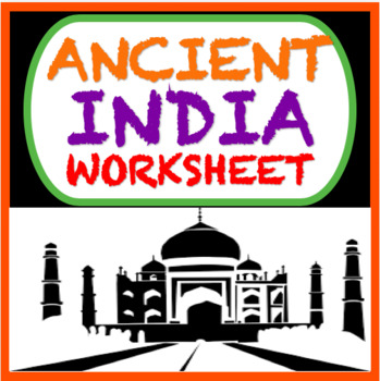 Ancient India Worksheet: Geography, Religion, Government (CCLS)