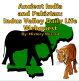 Ancient India and Pakistan: Indus Valley Daily Life Webquest
