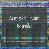 Ancient Islam Complete Unit - Lesson Bundle