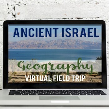 Preview of Ancient Israel Geography: Virtual Field Trip (Google Earth Exploration)