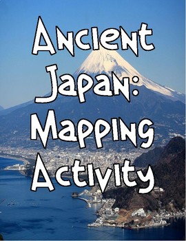 Preview of Ancient Japan: Mapping Activity