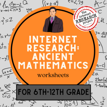 Preview of Ancient Math Around the World Internet Research Worksheets for Middle and High