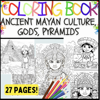 Preview of Ancient Maya, Pyramids, Culture, Mythology  --Coloring Pages w/ 27 Images