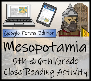 Preview of Ancient Mesopotamia Close Reading Activity Digital & Print | 5th & 6th Grade