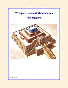 Preview of Ziggurats -A Webquest-Ancient Mesopotamia- Ancient Civilizations Research