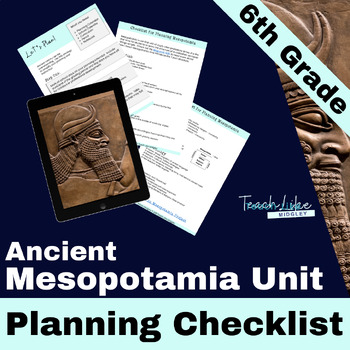 Preview of Ancient Mesopotamia Unit Planning Checklist