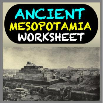 Preview of Ancient Mesopotamia Worksheet: Geography, Religion, Government (CCLS)