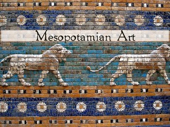 Preview of Ancient Mesopotamian Art Presentation