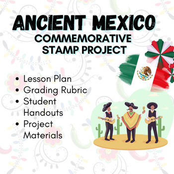 Preview of Ancient Mexican Commemorative Stamp Project Grades 4-12