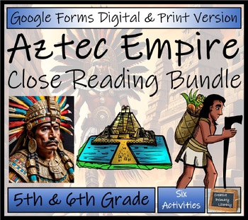 Preview of Aztec Empire Close Reading Passages | Digital & Print | 5th Grade & 6th Grade