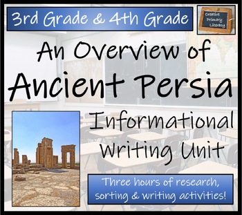 Preview of Ancient Persia Informational Writing Unit | 3rd Grade & 4th Grade