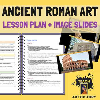 Preview of Ancient Roman Art Lesson Plan + Slides Grades 9-12