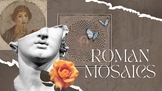 Ancient Roman Mosaics