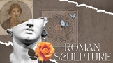 Ancient Roman Sculpture Slideshow