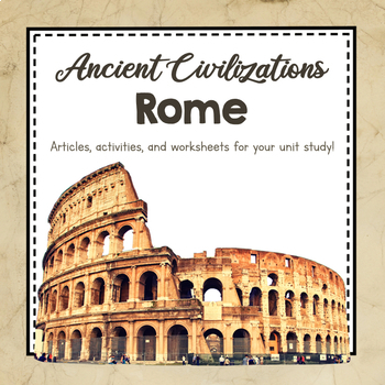 Preview of Ancient Civilizations Unit Study | Ancient Rome | Civilizations Resources