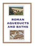 Ancient Rome: Aqueducts and Baths + Project