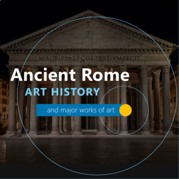 Ancient Rome: Art History and Major Works of Art by Learning Pyramid