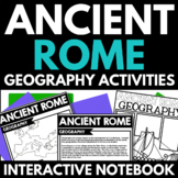Ancient Rome Geography - Ancient Rome Map Activity - Rome Project and Questions