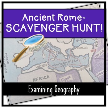 Preview of Ancient Rome Map & Geography: Scavenger Hunt Activity- FREE!