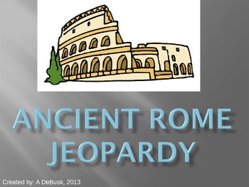 Preview of Ancient Rome Review Game - Jeopardy Style