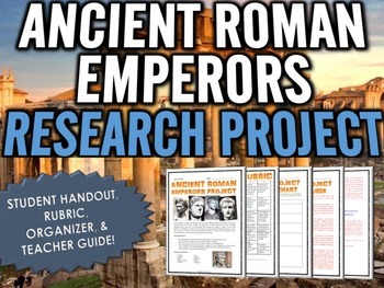Preview of Ancient Rome - Roman Emperors - Research Project with Rubric